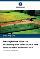 Strategischer Plan zur Förderung der städtischen und stadtnahen Landwirtschaft (German Edition) 6630256778 Book Cover