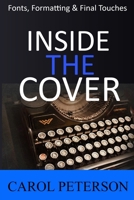 Inside the Cover: Book Fonts, Formatting & Final Touches 1951587049 Book Cover