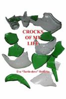 Crocks of My Life 142592011X Book Cover