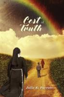 Cost of Truth 1499000898 Book Cover