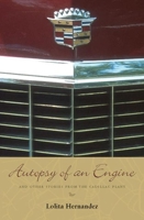 Autopsy of an Engine: and Other Stories from the Cadillac Plant 1566891612 Book Cover