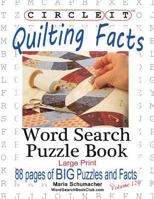 Circle It, Quilting Facts, Large Print, Word Search, Puzzle Book 1945512539 Book Cover