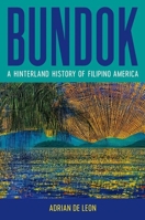 Bundok: A Hinterland History of Filipino America 1469676486 Book Cover