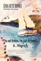 I'm Not Broken, I'm Just Different: A Story of Asperger's 0646529234 Book Cover