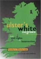 Ulster's White Negroes 1873176678 Book Cover