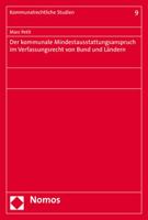 Der Kommunale Mindestausstattungsanspruch Im Verfassungsrecht Von Bund und Landern 384876749X Book Cover