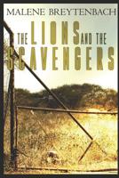 The Lions and the Scavengers 1093919450 Book Cover