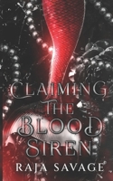 Claiming the Blood Siren: The Blood Song Sirens Book 1 B0G64531JY Book Cover