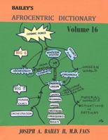 Bailey's Afrocentric Dictionary Volume 16 1987564146 Book Cover