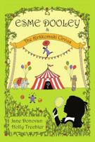 Esme Dooley and the Kirkkomaki Circus 1939360056 Book Cover