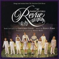 The American Girls Revue 158485278X Book Cover