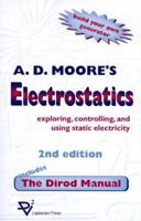 Electrostatics: Exploring, Controlling and Using Static Electricity/Includes the Dirod Manual 1885540043 Book Cover