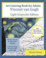 Art Coloring Book for Adults: Vincent Van Gogh: Light Grayscale Edition 1530871409 Book Cover