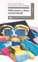 Malos tratos y abuso sexual infantil. Causas, consecuencias e intervencion 8432309486 Book Cover