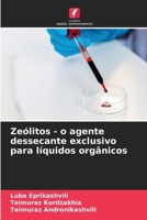 Zeólitos - o agente dessecante exclusivo para líquidos orgânicos 6209626548 Book Cover