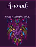 Animal ADULT coloring book: Stress Relieving Animals Designs B09T68CW7H Book Cover