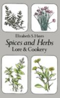 Spices and Herbs: Lore and Cookery 0486240266 Book Cover