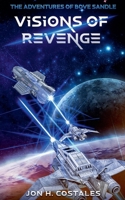 Visions of Revenge (The Adventures of Bove Sandle) B0DZ15DMDR Book Cover