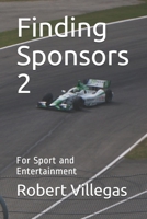 Finding Sponsors 2: For Sport and Entertainment 1522843337 Book Cover