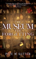 The Museum For Forgetting 1913562190 Book Cover