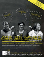 Sex Ed Saves: Amplifying Youth Voice Through Sex-Positive Education 1682221954 Book Cover