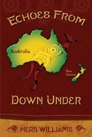 Echoes from Down Under 1732838216 Book Cover