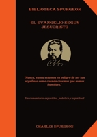 El Evangelio Seg�n Jesucristo: : (el poder y mensaje del evangelio, Solamente por Gracia, la chequera del banco de la fe, El Tesoro de David, Discurso a mis Estudiantes, el poder del esp�ritu santo) 1087940001 Book Cover
