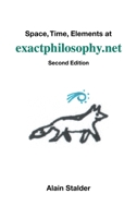 Space, Time, Elements at exactphilosophy.net 3906914097 Book Cover