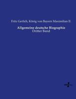 Allgemeine Deutsche Biographie 3737223106 Book Cover