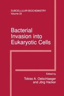 Bacterial Invasion into Eukaryotic Cells: Subcellular Biochemistry 1441933301 Book Cover