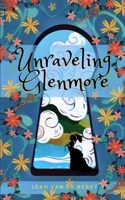 Unraveling Glenmore 1545333017 Book Cover