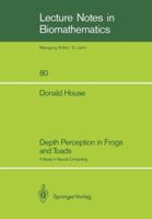 Depth Perception in Frogs and Toads 0387971572 Book Cover