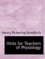 Hints for Teachers of Physiology 0530784939 Book Cover