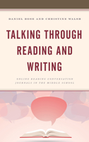 Talking Through Reading and Writing: Online Reading Conversation Journals in the Middle School 1475850913 Book Cover