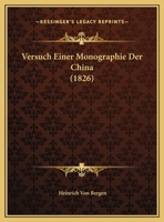Versuch Einer Monographie Der China (1826) 1278729402 Book Cover