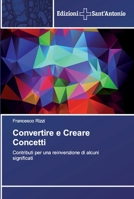 Convertire e Creare Concetti 6138392264 Book Cover