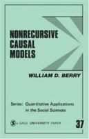 Nonrecursive Causal Models (Quantitative Applications in the Social Sciences) 0803922655 Book Cover
