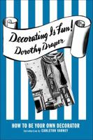 Decorating Is Fun!: How to be Your Own Decorator 0977787516 Book Cover