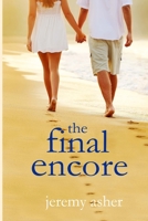 The Final Encore 1505965268 Book Cover