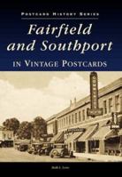Fairfield and Southport in Vintage Postcards 0738504378 Book Cover