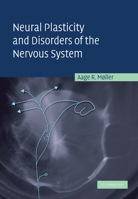 Neural Plasticity and Disorders of the Nervous System 0521248957 Book Cover