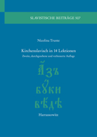 Kirchenslavisch in 14 Lektionen: Zweite, Durchgesehene Und Verbesserte Auflage 3447119446 Book Cover