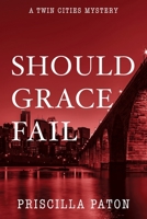 Should Grace Fail 1603817689 Book Cover