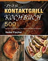 Das Kontaktgrill Kochbuch 2021 1803671173 Book Cover