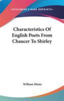 Characteristics of English Poets From Chaucer to Shirley 9353600030 Book Cover