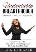 Undeniable Breakthrough: Transform Your Life and Defeat Everything That's Blocking Your Blessings 173401556X Book Cover