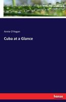 Cuba at a Glance (Classic Reprint) 3337379206 Book Cover