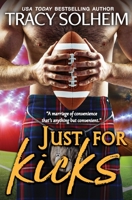Just for Kicks 1949270084 Book Cover