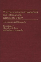 Telecommunication Economics and International Regulatory Policy: An Annotated Bibliography (Contributions in Criminology and Penology,) 0313253706 Book Cover