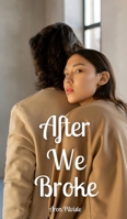 After We Broke 9916898111 Book Cover